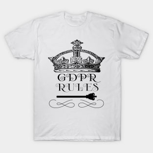 GDPR Rules Crown T-Shirt